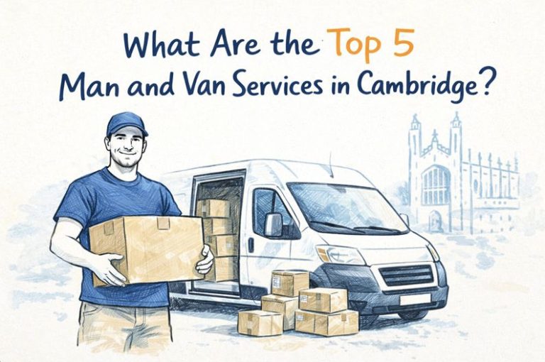 top 5 man and van services cambridge